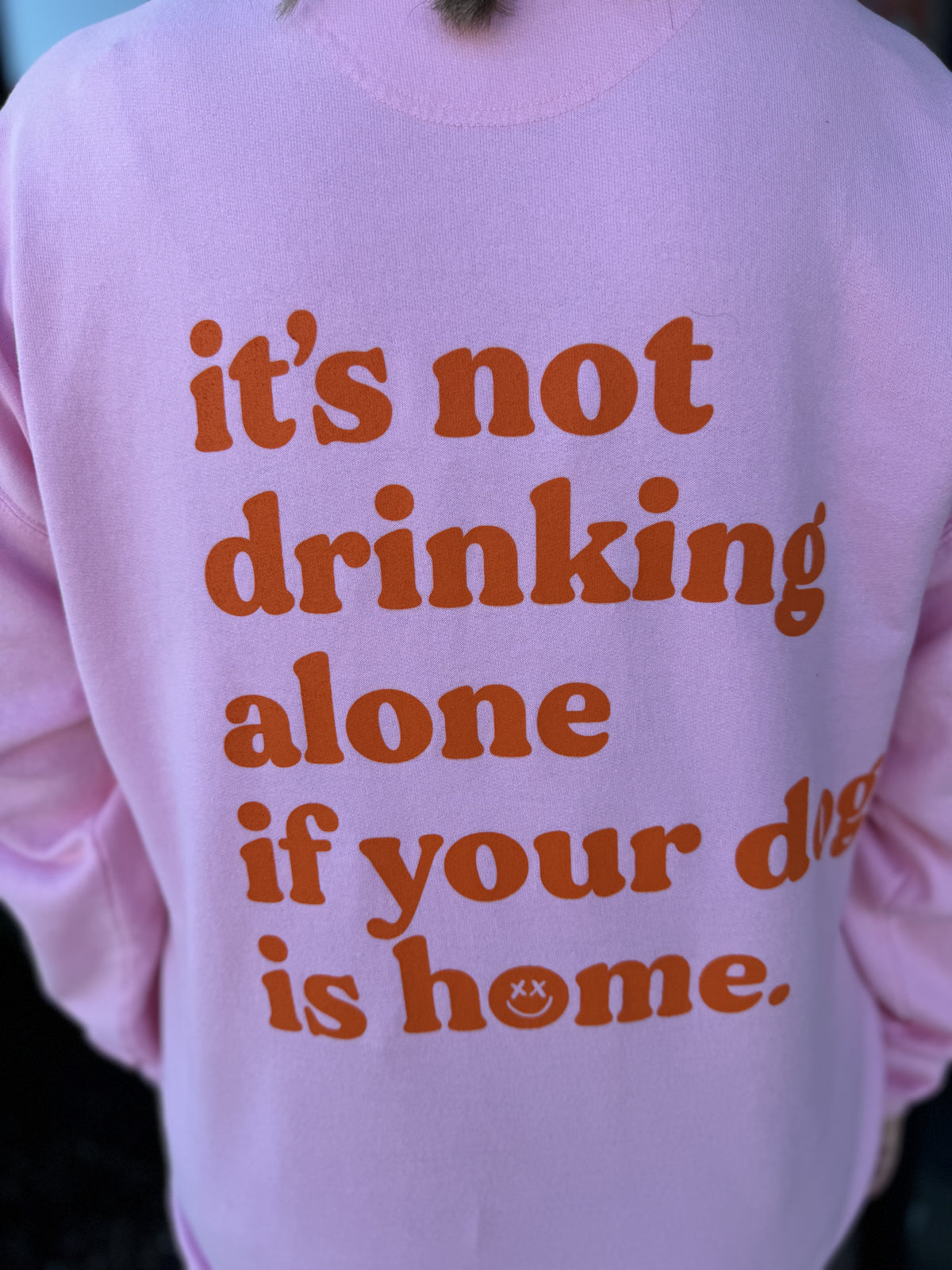 Not Drinking Alone Crewneck