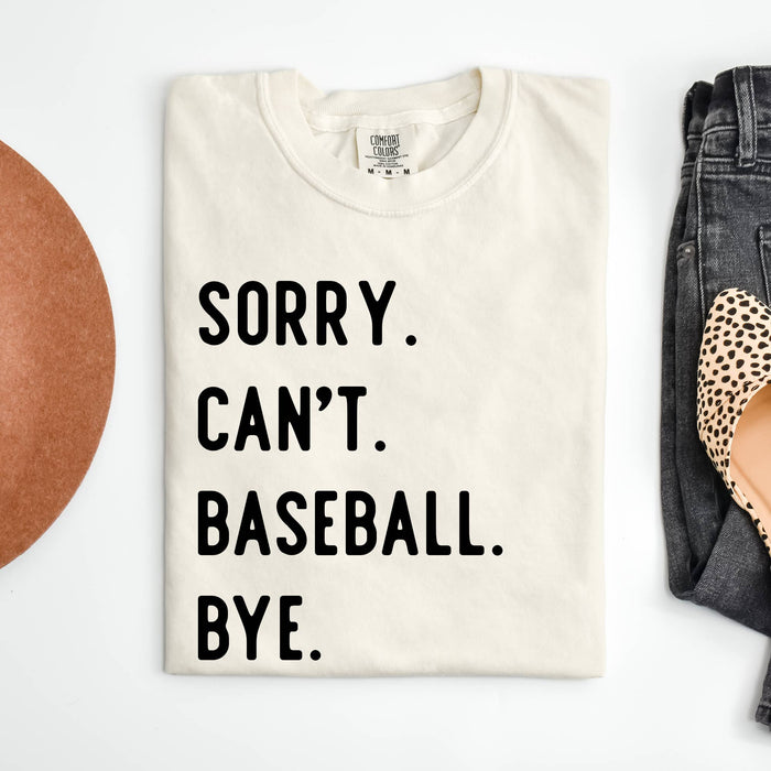 Sorry Can't Baseball Bye Graphic Tee