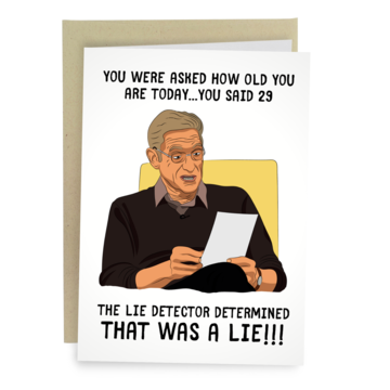 Lie Detector Test - Funny Birthday Card