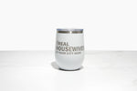 Real Housewives Wine Tumbler