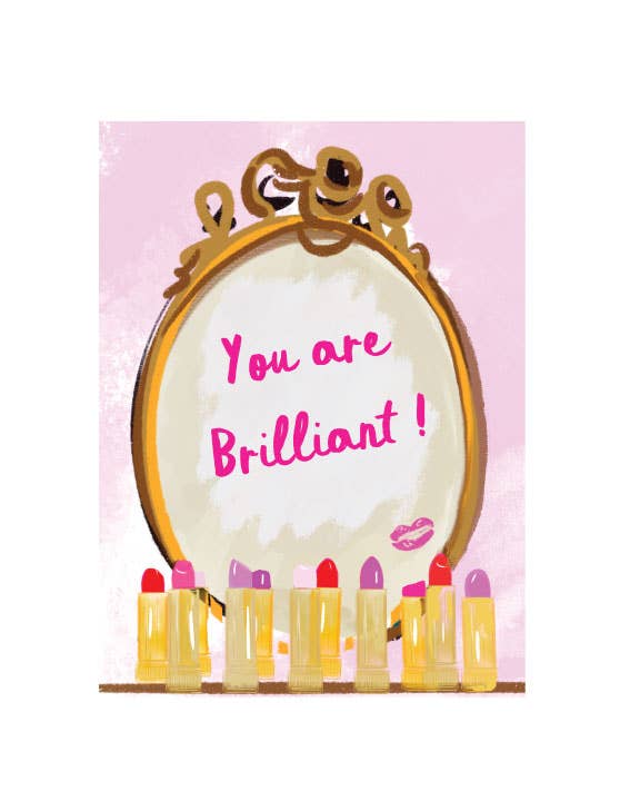 You Are Brilliant Card