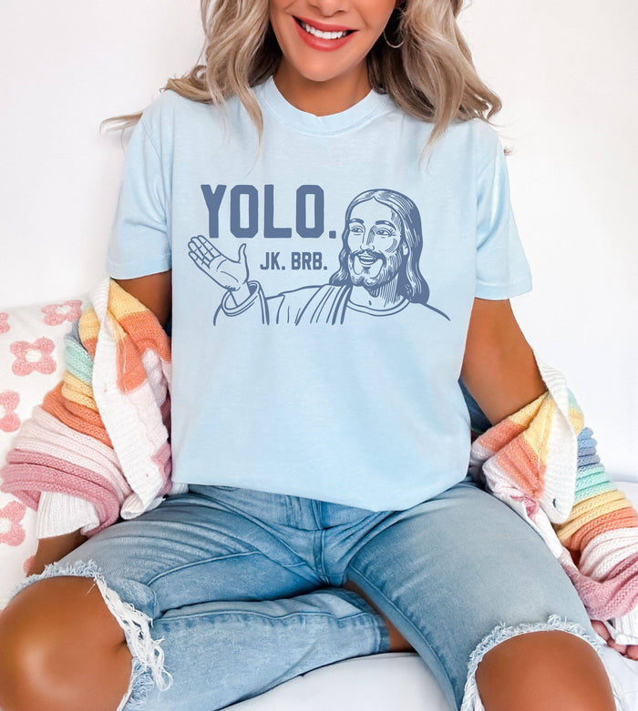 Yolo Jk Brb Graphic Tee