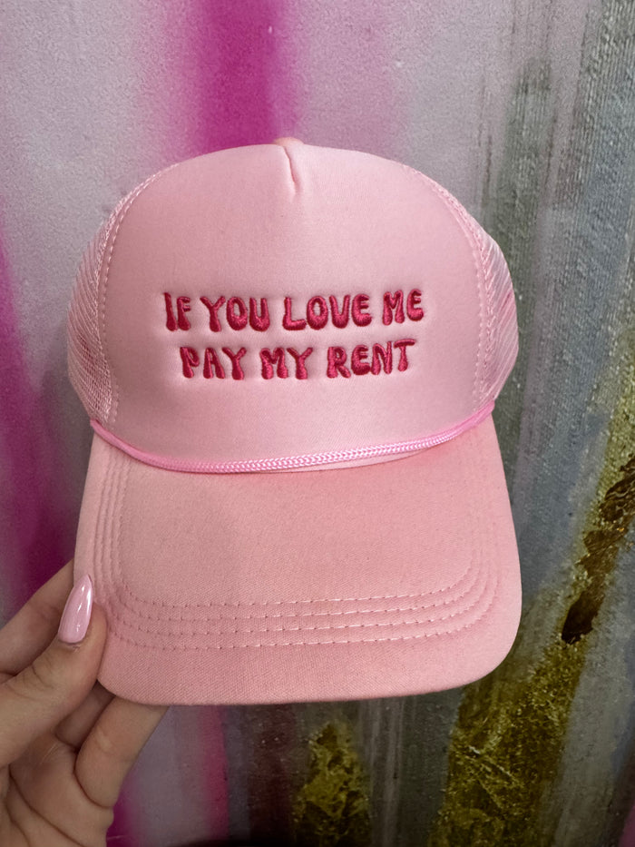 If You Love Me Pay My Rent Hat