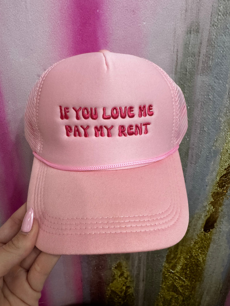 If You Love Me Pay My Rent Hat
