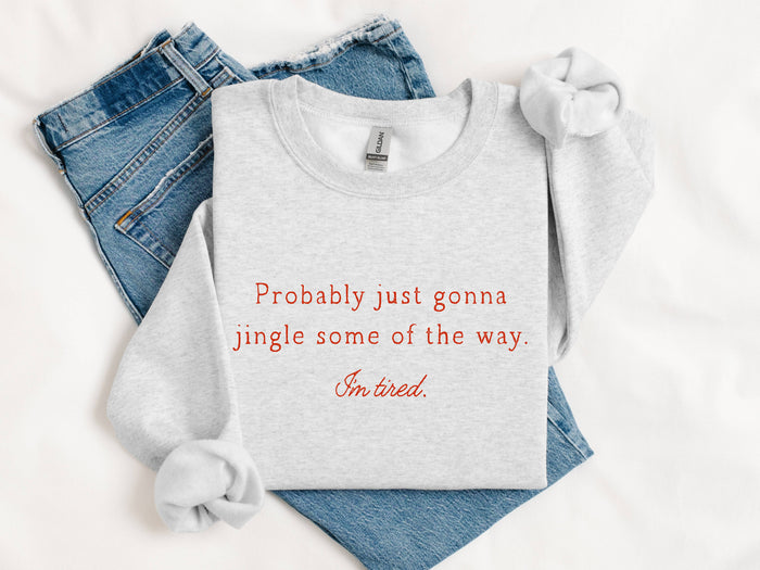 Jingle Some of the Way Sweatshirt