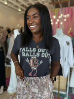 Falls Out Balls Out Tee