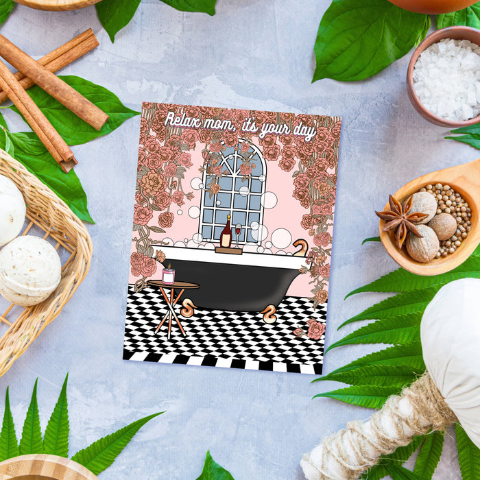 Relax Mom, It's Your Day Greeting Card
