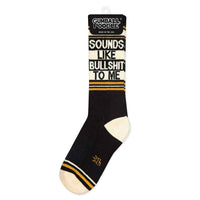Sounds Like Bullshit To Me Socks