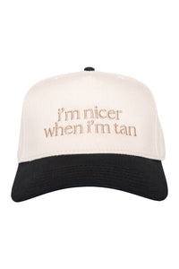 I'm Nicer When I'm Tan Trucker Hat