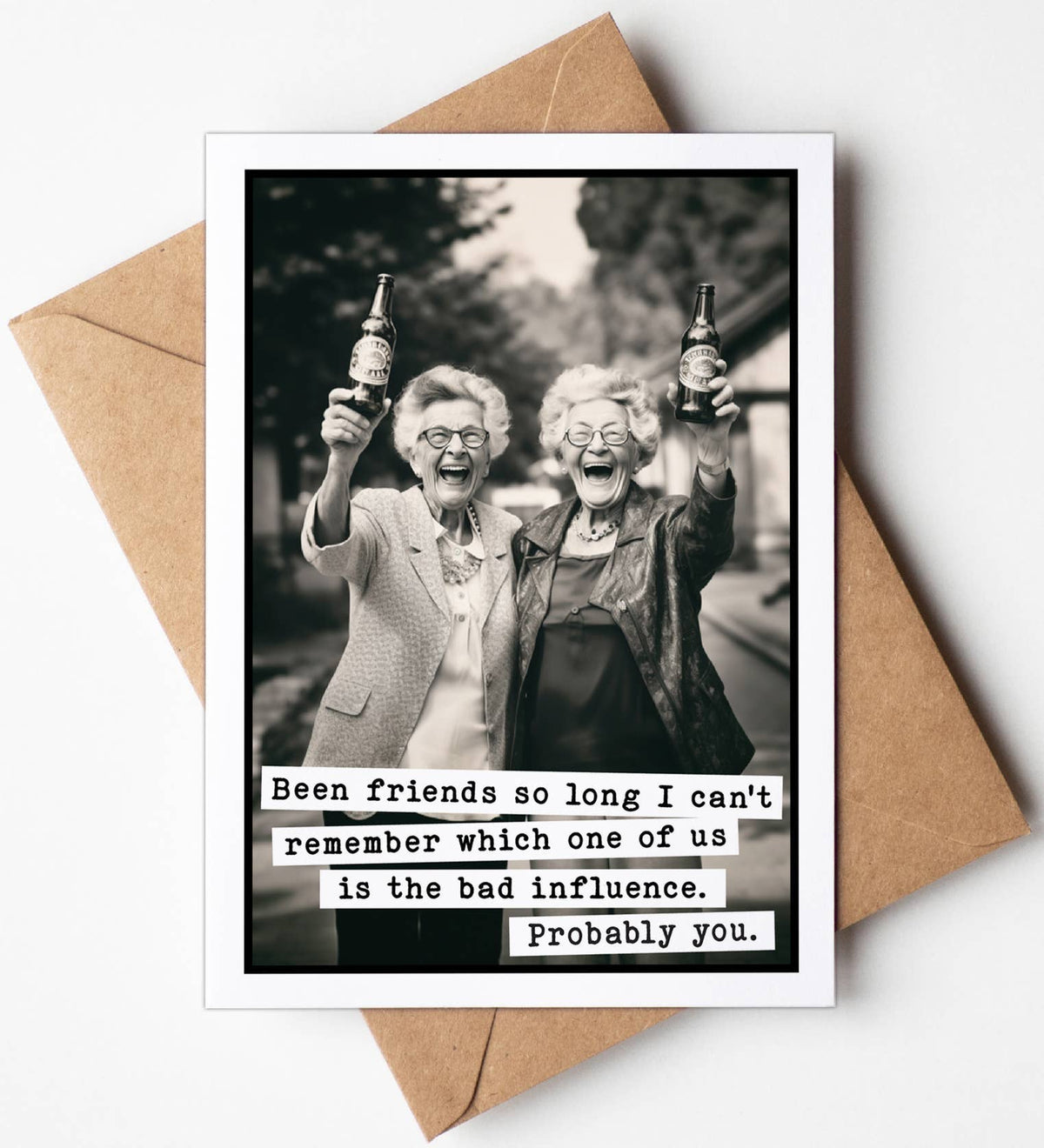 Bad Influence Birthday Card