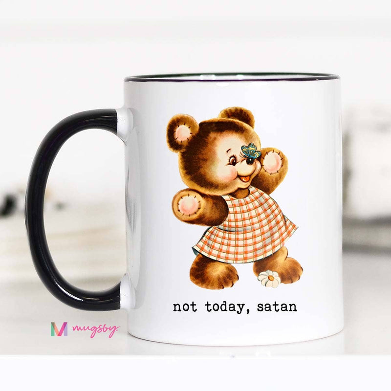 Not Today Satan Funny Coffee Mug