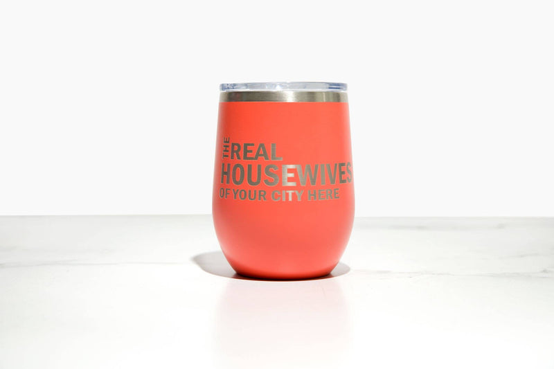 Real Housewives Wine Tumbler