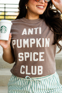 Anti Pumpkin Spice Club Graphic Tee – Coffee Lover’s T-Shirt