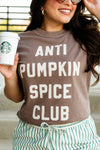 Anti Pumpkin Spice Club Graphic Tee – Coffee Lover’s T-Shirt