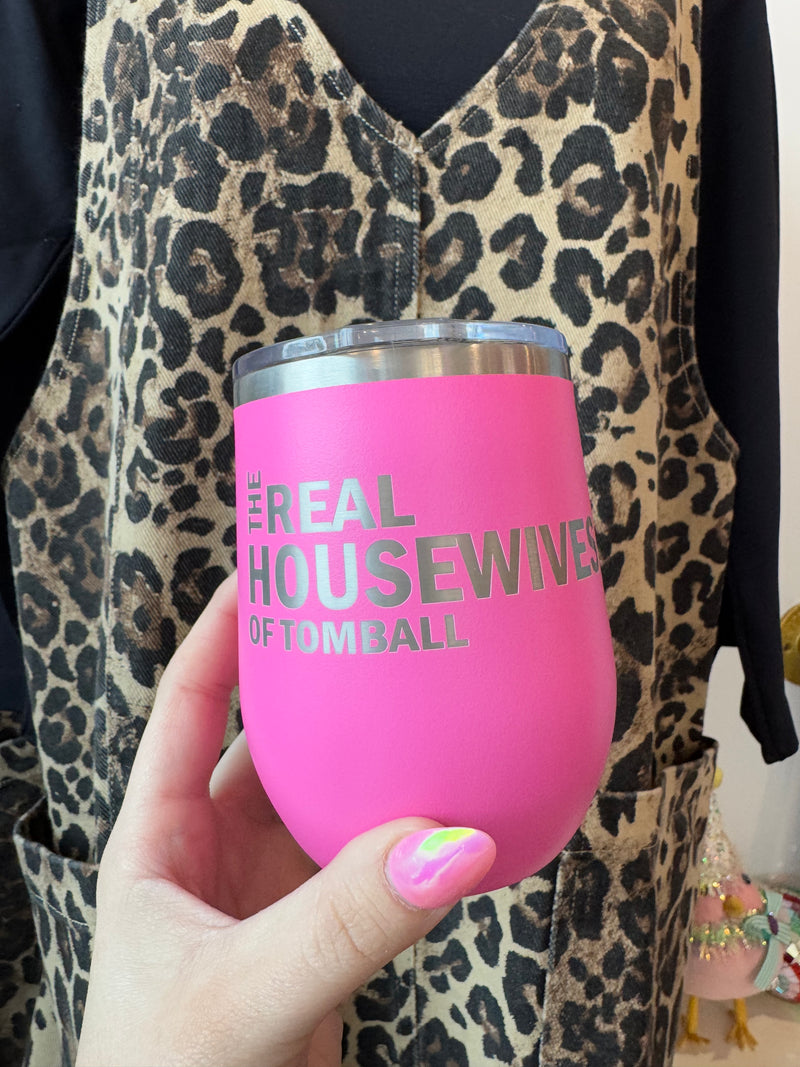 Real Housewives Wine Tumbler