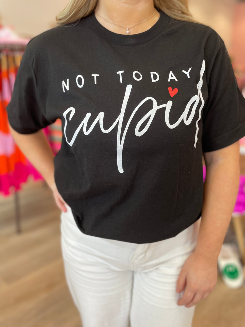 Not Today, Cupid Graphic Tee