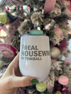 Real Housewives Wine Tumbler