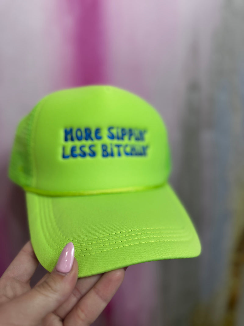 More Sippin' Less B***hin' Hat