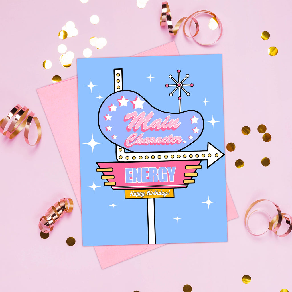 Main Character Energy Birthday Card