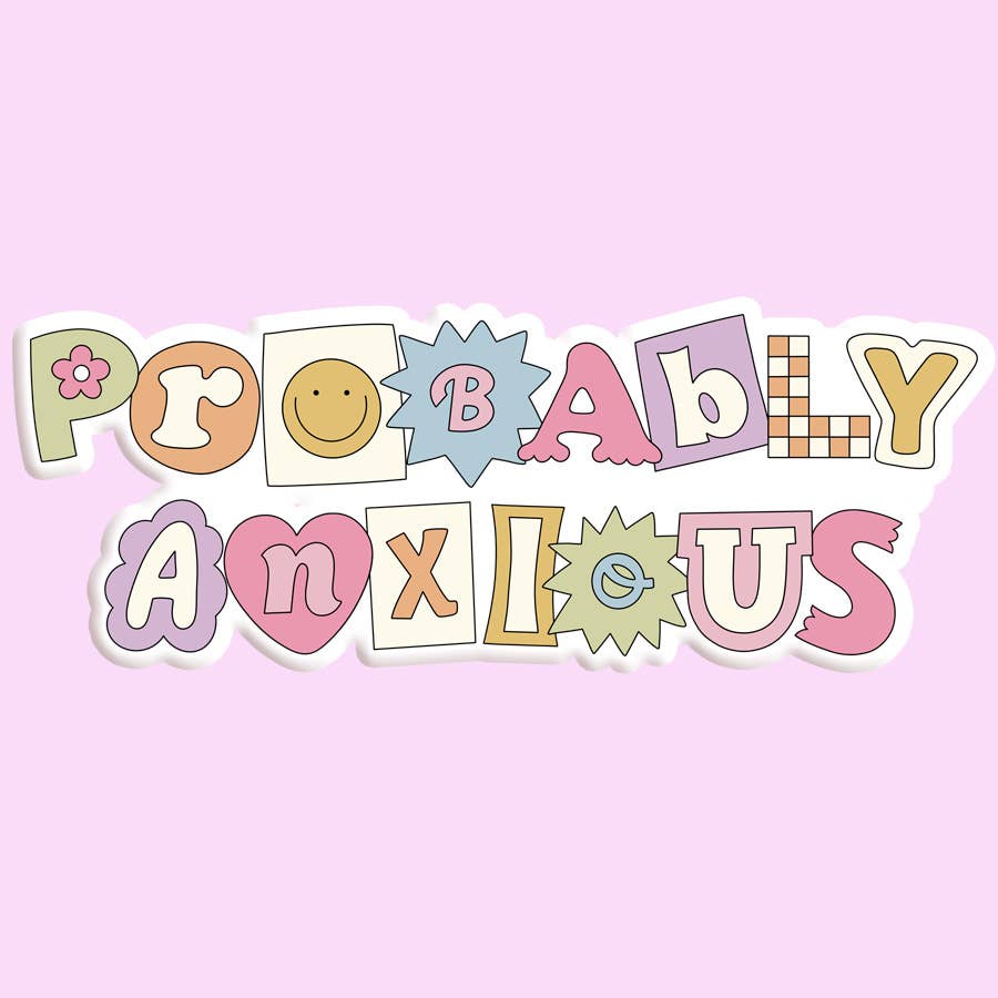 Probably Anxious Sticker