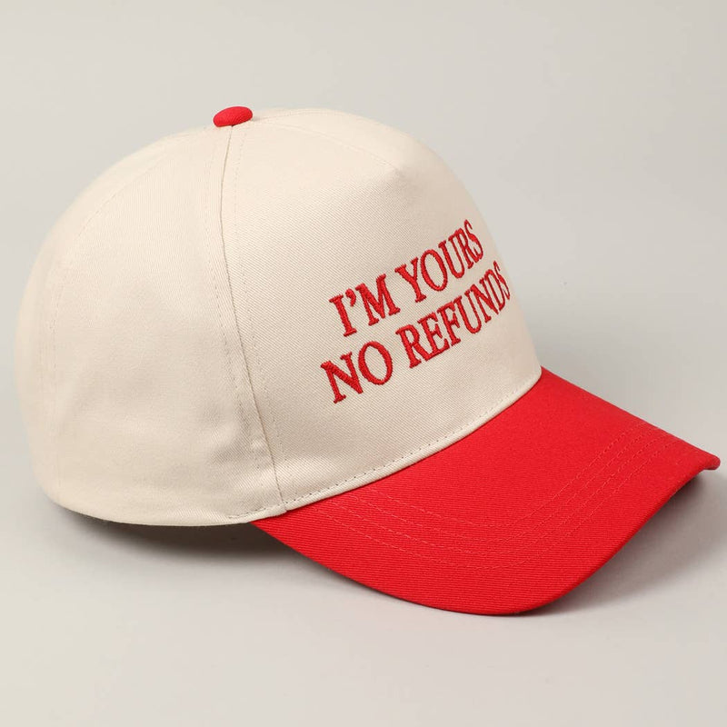 I'm Yours No Refunds Trucker Hat