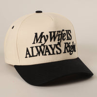 My Wife Is Always Right Trucker Hat