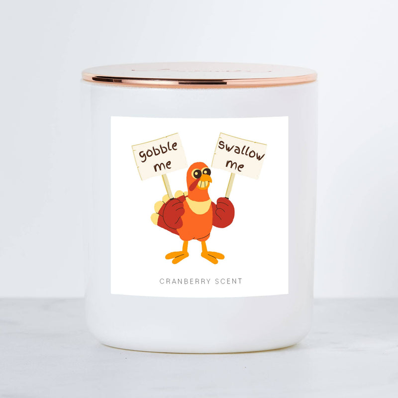 Gobble Me, Swallow Me - Luxe Scented Soy Candle