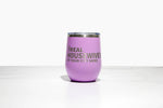 Real Housewives Wine Tumbler