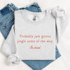 Jingle Some of the Way Sweatshirt